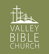 Welcome | Valley Bible Church